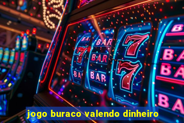 jogo buraco valendo dinheiro